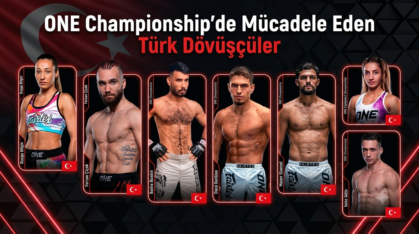 ONE Championship’de Mücadele Eden Türk Dövüşçüler